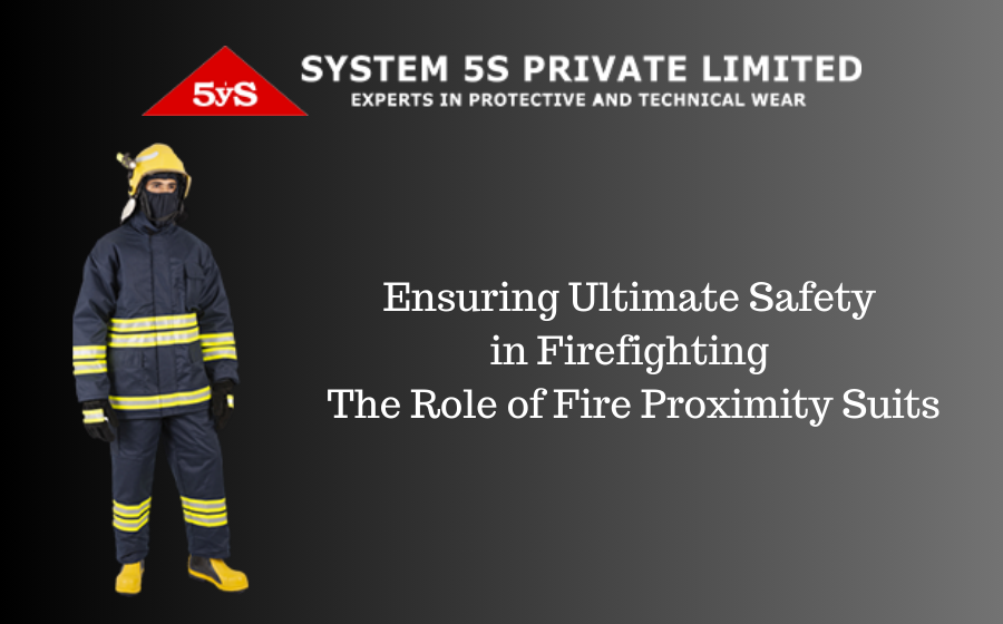 Ensuring Ultimate Safety in Firefighting: The Role of Fire Proximity Suits