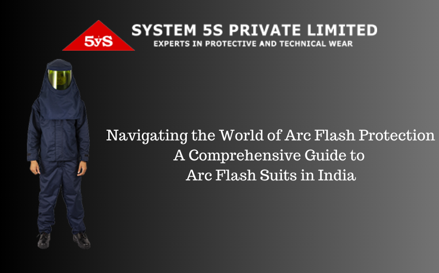Navigating the World of Arc Flash Protection: A Comprehensive Guide to Arc Flash Suits in India