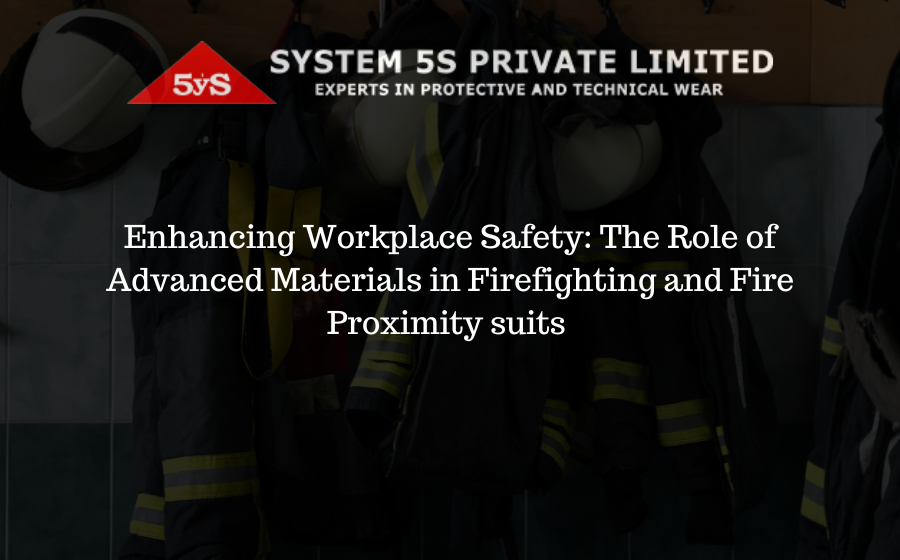 Enhancing Workplace Safety: The Role of Advanced Materials in Firefighting and Fire Proximity suits