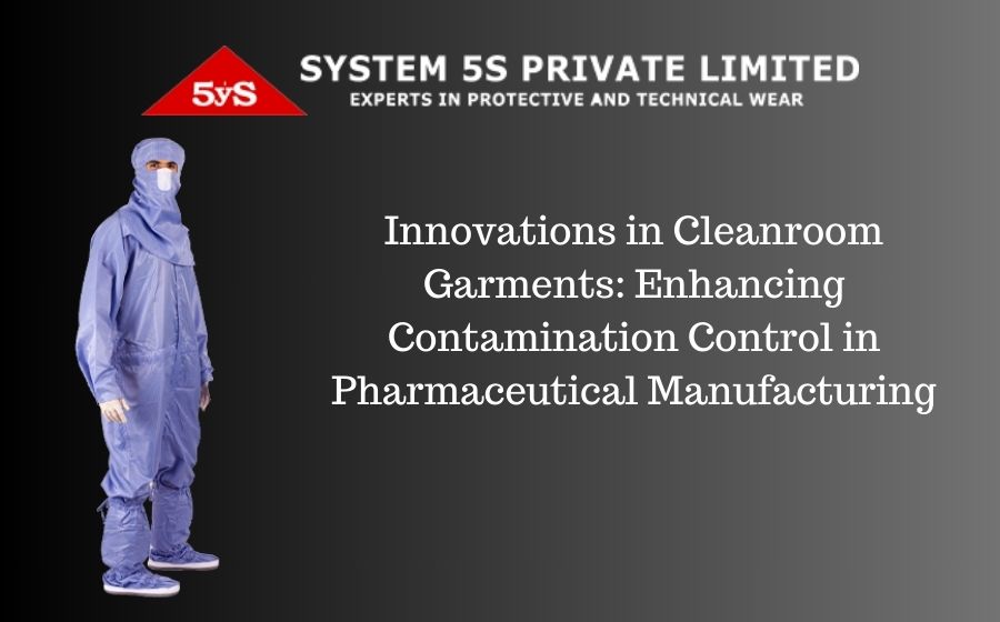 Innovations in Cleanroom Garments: Enhancing Contamination Control in Pharmaceutical Manufacturing