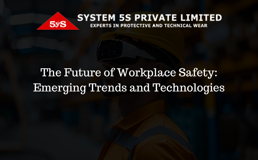 The Future of Workplace Safety: Emerging Trends and Technologies