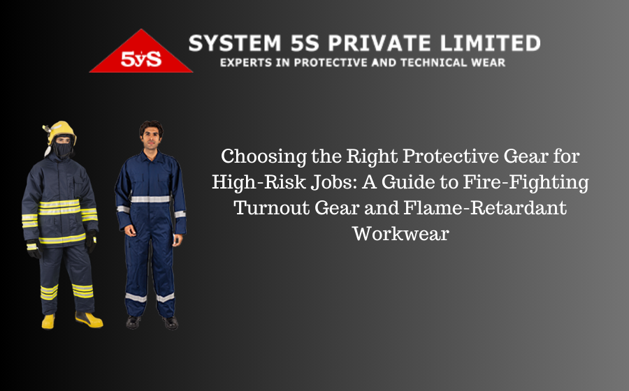 Choosing the Right Protective Gear for High-Risk Jobs: A Guide to Fire-Fighting Turnout Gear and Flame-Retardant Workwear