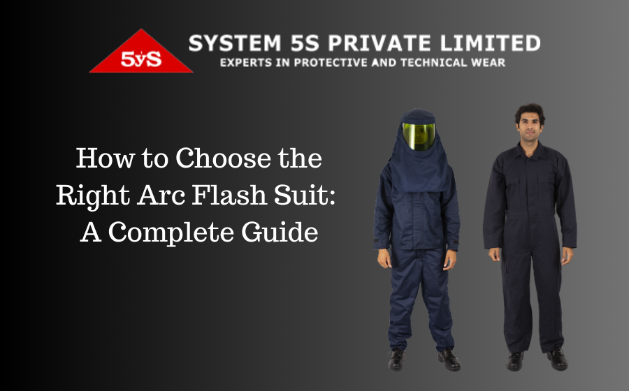 How to Choose the Right Arc Flash Suit: A Complete Guide